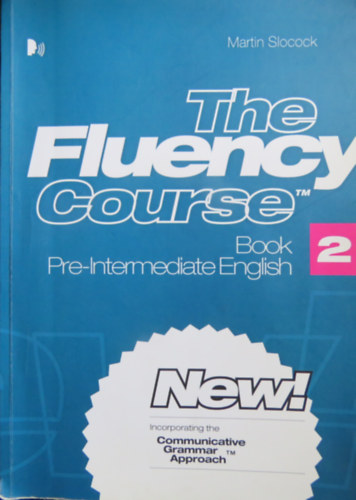 Martin Slocock - The Fluency Course Book 2 - Pre-Intermediate English (CD mellklettel)