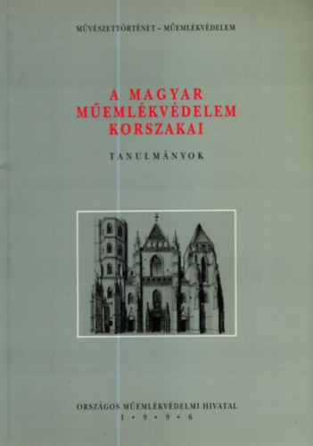Bardoly I.-Haris A. (szerk.) - A magyar memlkvdelem korszakai (tanulmnyok)