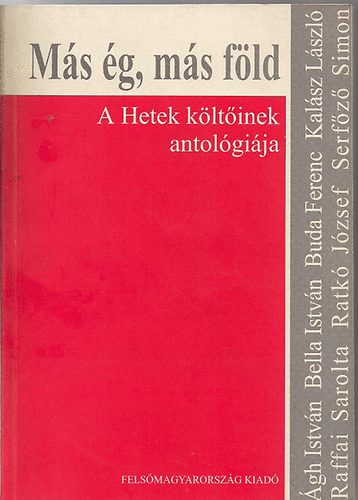 100 - Más ég, más föld (A Hetek költőinek antológiája)