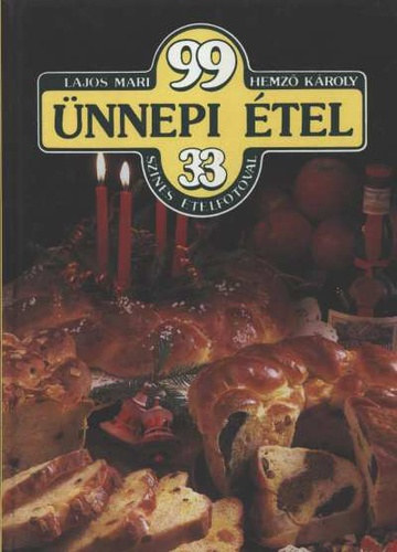 Lajos Mari, Hemz Kroly - 99 nnepi tel
