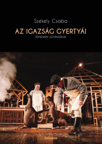 Szkely Csaba - Az igazsg gyertyi