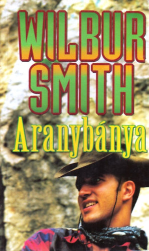 Wilbur Smith - Aranyb�nya