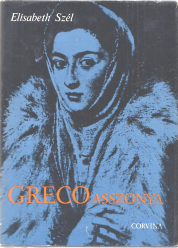 Elisabeth Szél - Greco asszonya