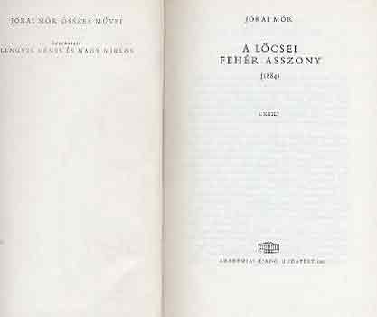 Jókai Mór - A lőcsei fehér asszony I-II.