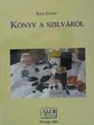 Kiss Jzsef - Knyv a szilvrl