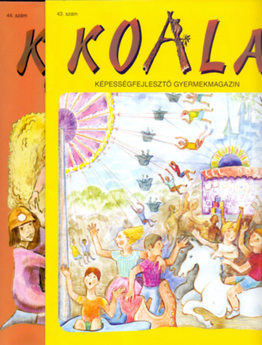 Nagy Csilla (fszerk.) - Koala - kpessgfejleszt gyermekmagazin 43-44. szm (2 m)