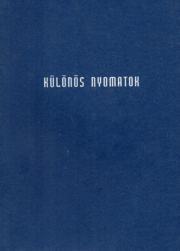 Butak Andrs (szerk.) - Klns nyomatok