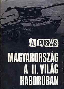 A.I. Pusk�s - Magyarorsz�g a II. vil�gh�bor�ban
