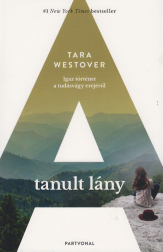 Tara Westover - A tanult lny