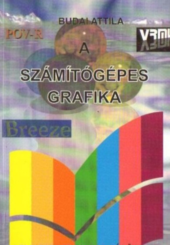 Budai Attila - A szmtgpes grafika