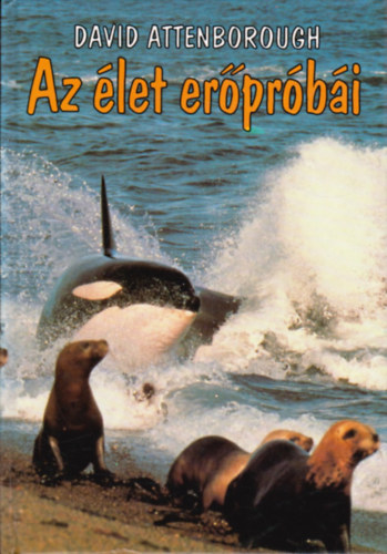 David Attenborough - Az �let er�pr�b�i