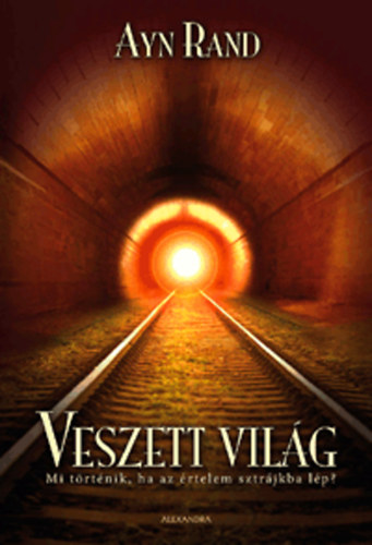 Ayn Rand - Veszett vilg