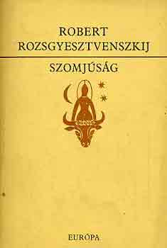 ROBERT ROZSGYESZTVENSZKIJ - Szomj�s�g