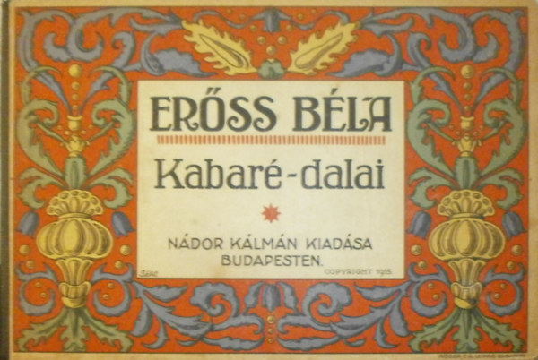 Erőss Béla - Erőss Béla Kabaré-dalai I.