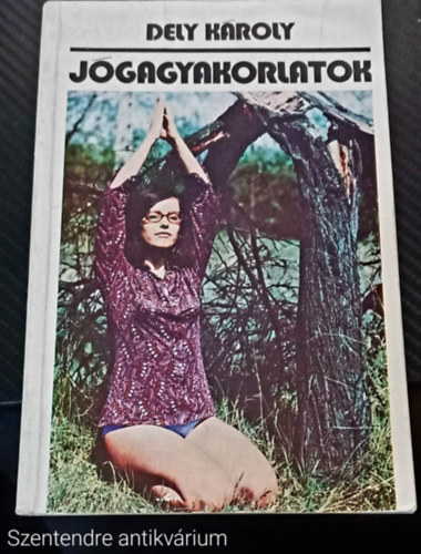 Dr. Szendei dm, Dely Kroly - Jgagyakorlatok (SZERKESZT Lovass Pl)