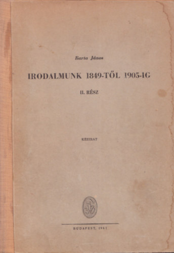 Barta Jnos - Irodalmunk 1849-tl 1905-ig II.rsz
