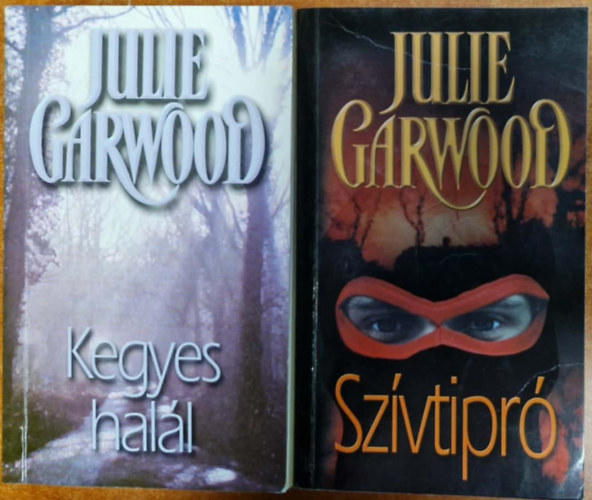 Julie Garwood - 2db Julie Garwood könyv:Kegyes halál+Szívtipró