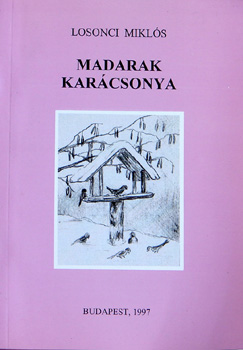 Losonci Mikl�s - Madarak kar�csonya