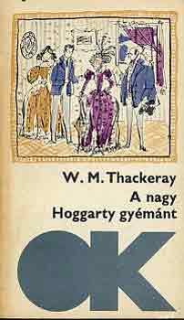 W.M. Thaskeray - A nagy Hoggarty gyémánt