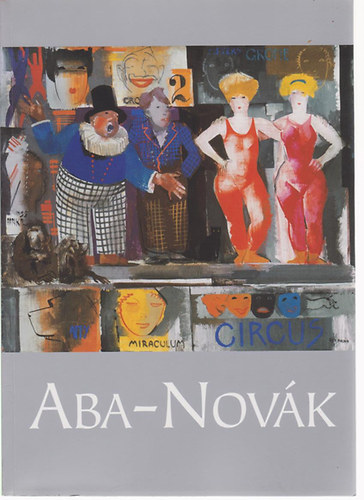 Molnos Pter - Aba-Novk, a "barbr zseni"