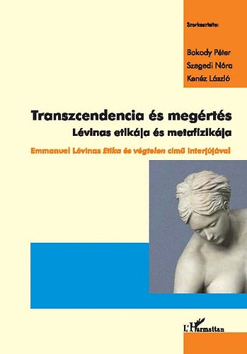 Transzcendencia s megrts - Lvinas etikja s metafizikja