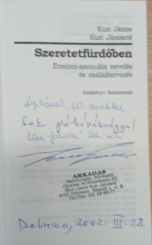 Kunszt Jnos; Kun Jnosn - Szeretetfrdben - Dediklt!