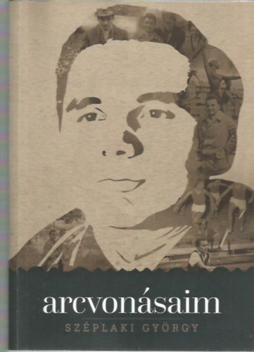Szplaki Gyrgy - Arcvonsaim (Dediklt)