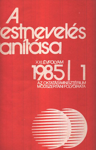 Nagy Sndor (szerk.) - A testnevels tantsa 1985-1986 (2 teljes vfolyam, egybektve)