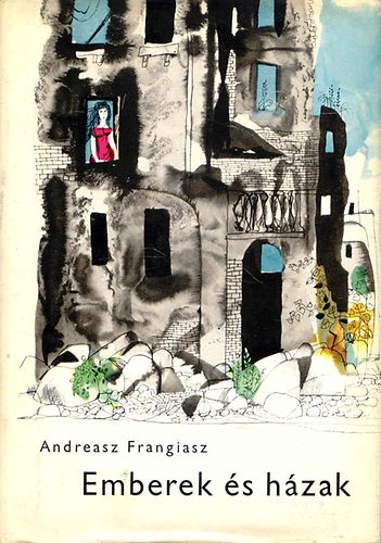 Andreasz Frangiasz - Emberek és házak