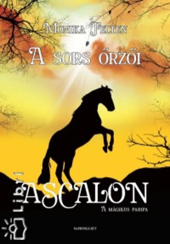 Felten, Monika - A sors �rz�i