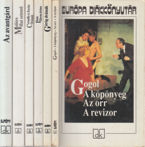 Gogol, Ford.: Devecseri Gbor - Arany Jnos - Trencsnyi-Waldapfel Imre, Henrik Ibsen, Molire - 6 db. Eurpa dikknyvtr (A kpnyeg - Az orr - A revizor + Grg drmk + Hrom drma + Corneille s Racine drmk + Hat sznm + Az avantgrd)