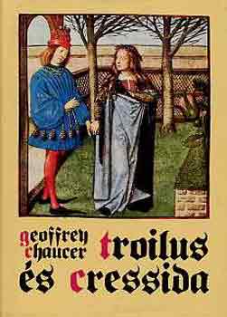 Geoffrey Chaucer - Troilus �s Cressida