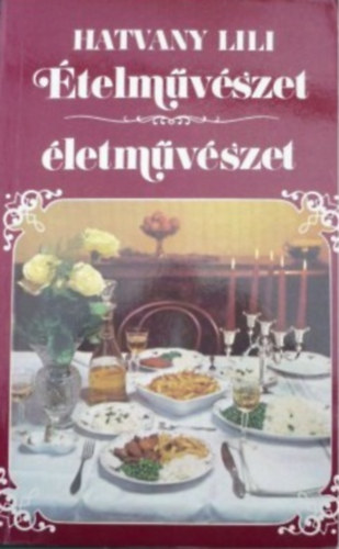 Hatvany Lili - �telm�v�szet, �letm�v�szet
