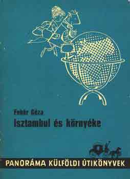 Fehr Gza - Isztambul s krnyke (Panorma)