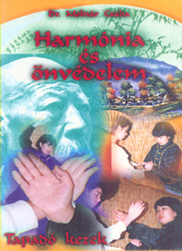 Dr. Molnr Csaba - Harmnia s nvdelem - tapad kezek