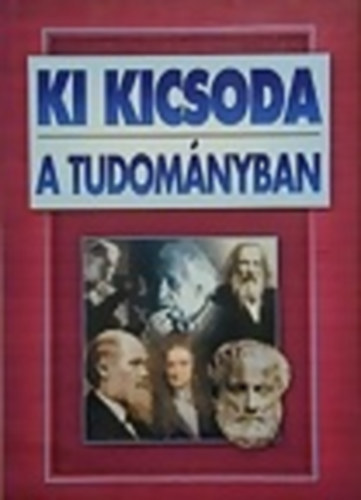 Ki kicsoda a tudományban?