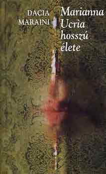 Dacia Maraini - Marianna Ucría hosszú élete