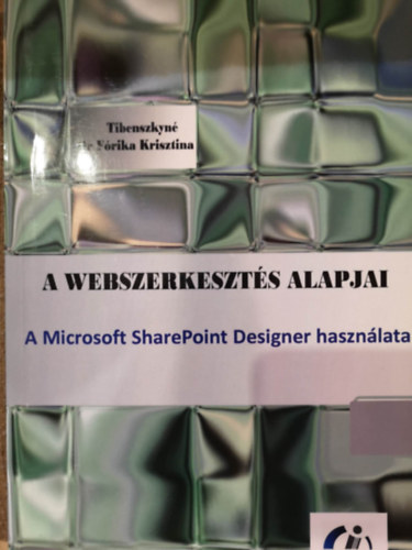 Tibenszkyn Dr Frika Krisztina - A webszerkeszts alapjai