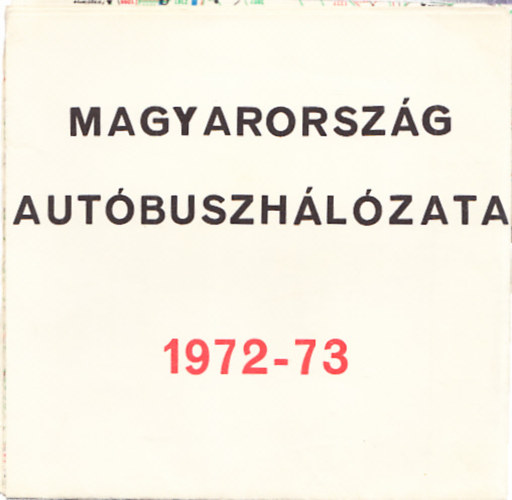 Magyarország autóbuszhálózata 1972-73. (térkép)