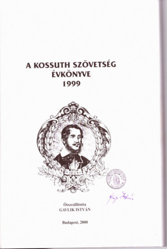 Gavlik István (összeállította) - Kossuth Kalendárium 1848-2001
