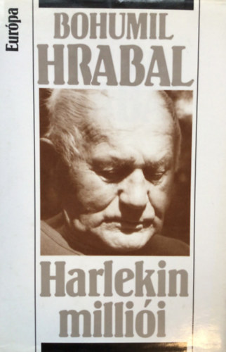 Bohumil Hrabal - Harlekin milli�i