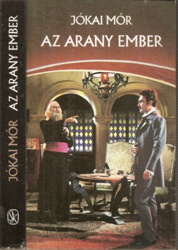 Jkai Mr, Szerk.: Mtis Lvia - Az arany ember
