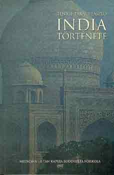 Tenigl-Takács László - India története