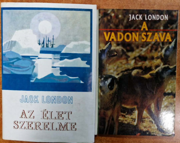 Jack London - 2db Jack London:Az �let szerelme+A vadon szava