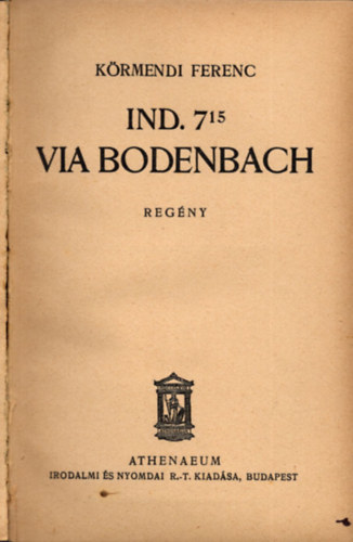 Körmendi Ferenc - Ind. 7.15 via Bodenbach