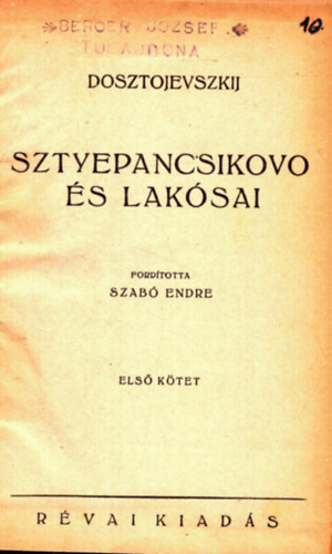 Dosztojevszkij - Sztepancsikovo s laksai