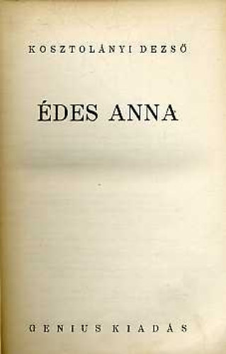 Kosztolnyi Dezs - des Anna