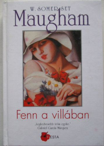 William Somerset Maugham - Fenn a villában