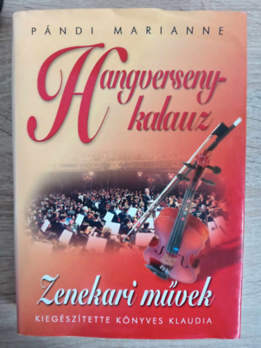 Pndi Marianne - Hangversenykalauz 1. - Zenekari mvek (kiegsztette Knyves Klaudia)