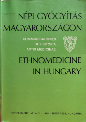 Antall-Buzinkay (szerk.) - Népi gyógyítás Magyarországon-Ethnomedicine in Hungary